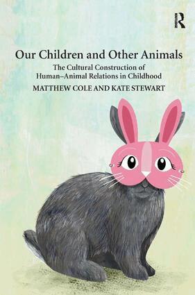 Matthew Cole, Kate Stewart - Our Children and Other Animals, Inbunden