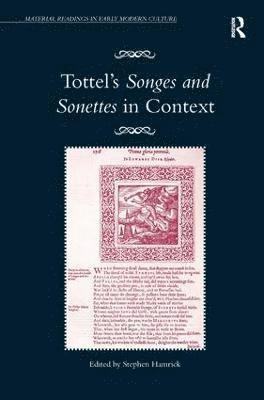 Tottel's Songes and Sonettes in Context 1