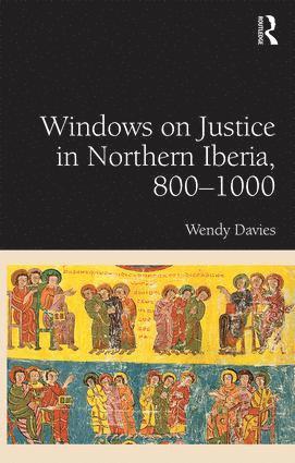 bokomslag Windows on Justice in Northern Iberia, 800?1000