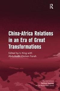 bokomslag China-Africa Relations in an Era of Great Transformations