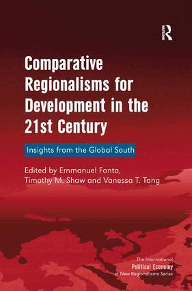 Timothy M. Shaw, Emmanuel Fanta - Comparative Regionalisms for Development in the 21st Century, Inbunden