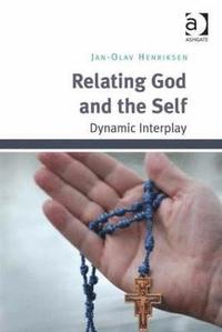 bokomslag Relating God and the Self