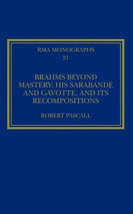 Brahms Beyond Mastery