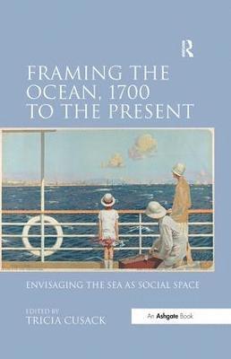 Framing the Ocean, 1700 to the Present 1