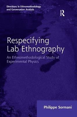 bokomslag Respecifying Lab Ethnography