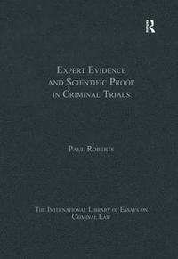 bokomslag Expert Evidence and Scientific Proof in Criminal Trials