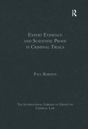 Paul Roberts - Expert Evidence and Scientific Proof in Criminal Trials, Inbunden