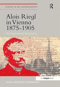 bokomslag Alois Riegl in Vienna 1875-1905