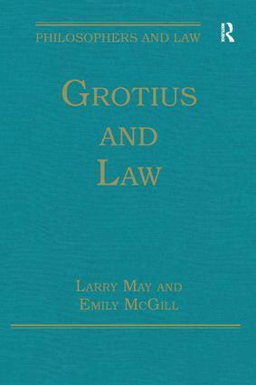 Larry May, Emily McGill - Grotius and Law, Inbunden