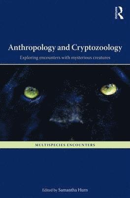 bokomslag Anthropology and Cryptozoology