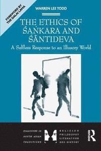 bokomslag The Ethics of Sankara and Santideva