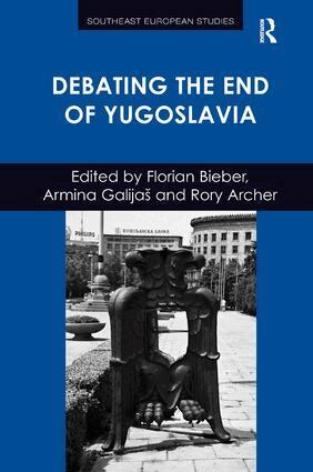 Florian Bieber, Armina Galijaš - Debating the End of Yugoslavia, Inbunden