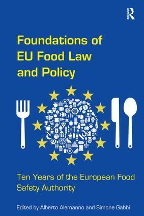 Alberto Alemanno, Simone Gabbi - Foundations of EU Food Law and Policy, Inbunden
