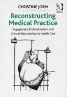 Reconstructing Medical Practice 1