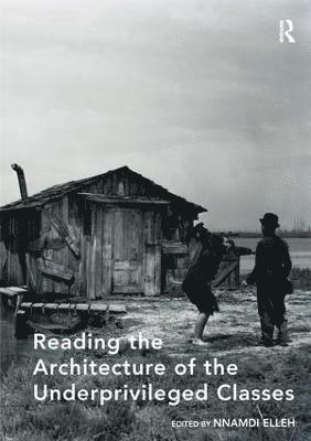 Reading the Architecture of the Underprivileged Classes 1