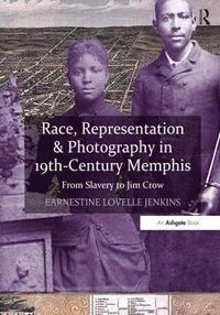 bokomslag Race, Representation & Photography in 19th-Century Memphis