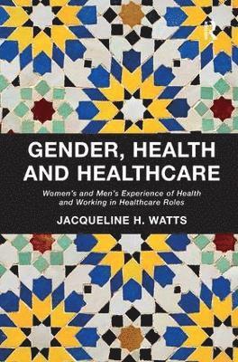 Gender, Health and Healthcare 1