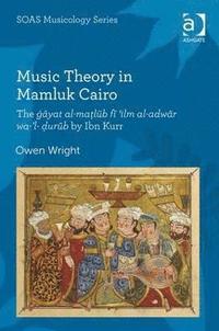 bokomslag Music Theory in Mamluk Cairo