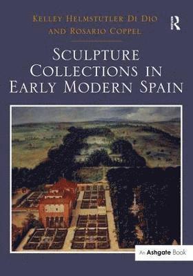 Sculpture Collections in Early Modern Spain