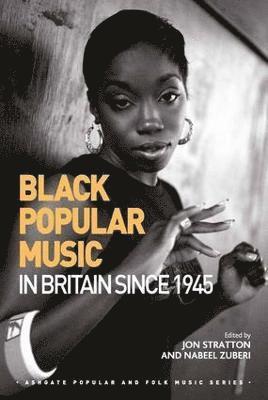 Black Popular Music in Britain Since 1945 1