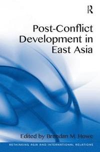 bokomslag Post-Conflict Development in East Asia