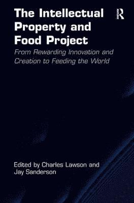 Charles Lawson, Jay Sanderson - Intellectual Property and Food Project, Inbunden