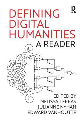 Melissa Terras, Julianne Nyhan, Edward Vanhoutte - Defining Digital Humanities, Häftad