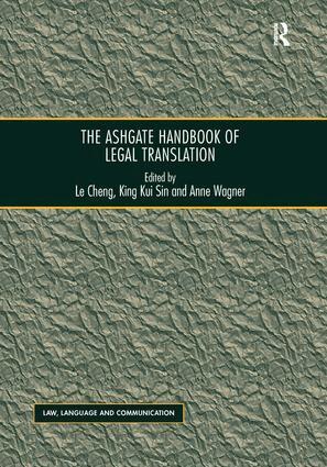 Le Cheng, King Kui Sin, Le Cheng, King Kui Sin - Ashgate Handbook of Legal Translation, Inbunden