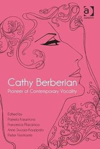 bokomslag Cathy Berberian: Pioneer of Contemporary Vocality