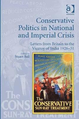 Conservative Politics in National and Imperial Crisis 1