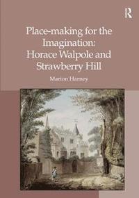 bokomslag Place-making for the Imagination: Horace Walpole and Strawberry Hill