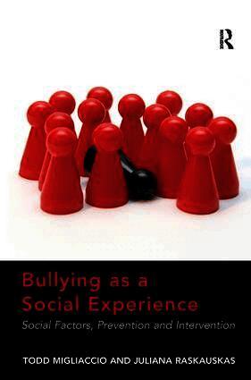Bullying as a Social Experience