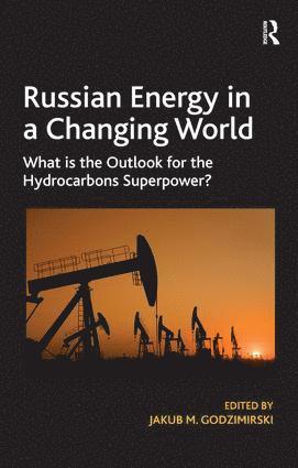 bokomslag Russian Energy in a Changing World