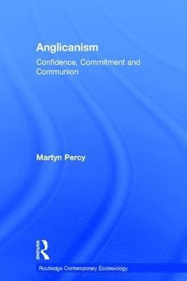 Martyn Percy - Anglicanism, Inbunden
