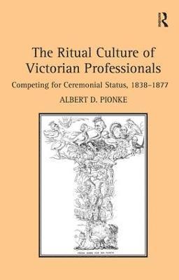 The Ritual Culture of Victorian Professionals 1