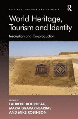 World Heritage, Tourism and Identity 1