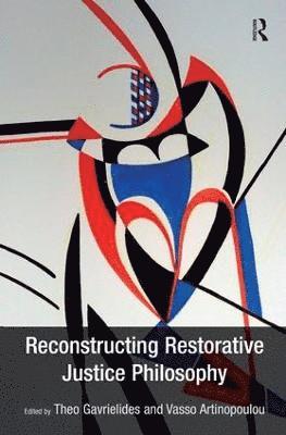 bokomslag Reconstructing Restorative Justice Philosophy