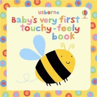 bokomslag Baby's Very First Touchy-Feely Book