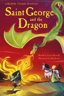 Louie Stowell - Saint George and the Dragon, Inbunden
