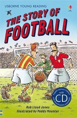 Rob Lloyd Jones - The Story of Football. Book + CD, Inbunden