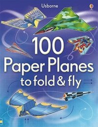 bokomslag 100 Paper Planes to Fold and Fly