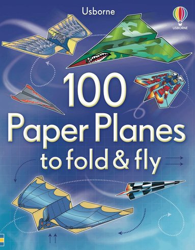 Sam Baer - 100 Paper Planes to Fold and Fly, Häftad