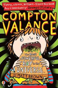 bokomslag Compton Valance - The Most Powerful Boy in the Universe