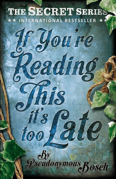 Pseudonymous Bosch - If You're Reading This, It's Too Late, Häftad