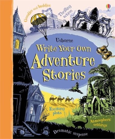 Paul Dowswell - Write Your Own Adventure Stories, Häftad