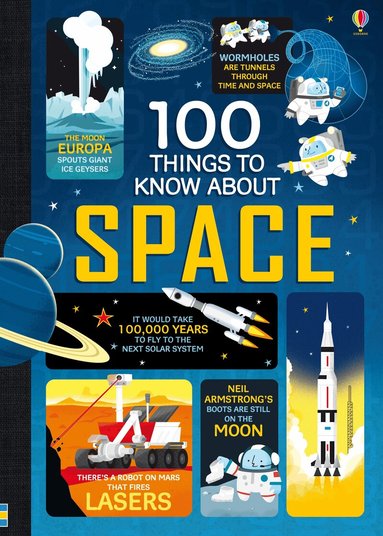 Alex Frith, Jerome Martin, Alice James - 100 Things to Know About Space, Inbunden