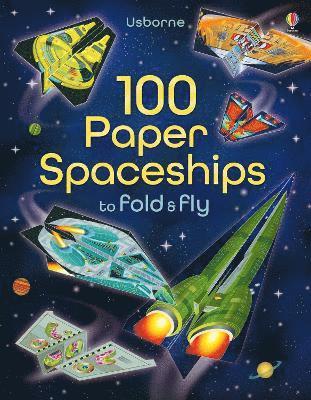 bokomslag 100 Paper Spaceships to fold and fly
