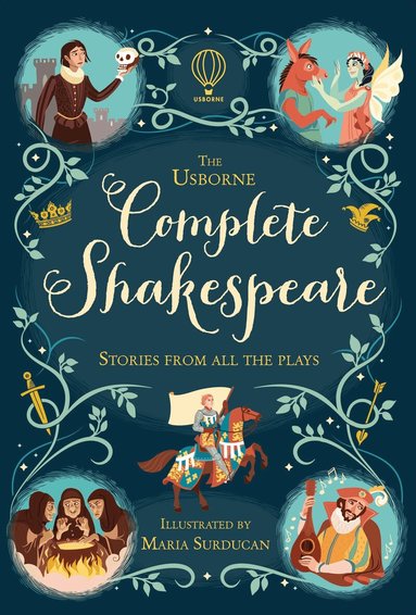 Anna Milbourne, Jerome Martin, Mary Sebag-Montefiore, Henry Brook, Megan Cullis, Rachel Firth, Ruth Brocklehurst, Susanna Davidson, Laura Cowan, Sarah Courtauld, Matthew Oldham - Usborne Complete Shakespeare, Häftad