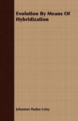 bokomslag Evolution By Means Of Hybridization