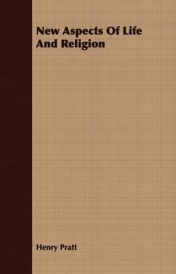 bokomslag New Aspects Of Life And Religion